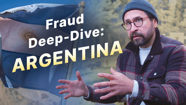 True Fraud #5 • Fraud Profiles Mini-Series: Exploring Argentina